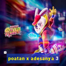 poatan x adesanya 3